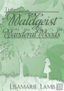 Bertrand.pt - The Waldgeist Of Wanderal Woods
