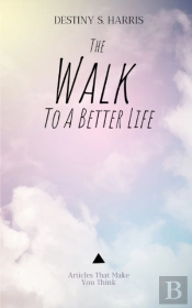 The Walk To A Better Life