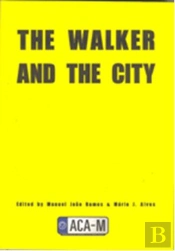 The Walker and the City