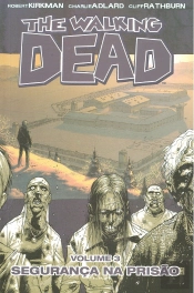 The Walking Dead - Segurança na Prisão