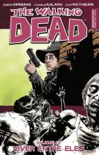 The Walking Dead - Viver Entre Eles