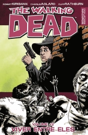 The Walking Dead - Viver Entre Eles