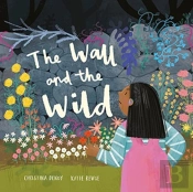 The Wall And The Wild