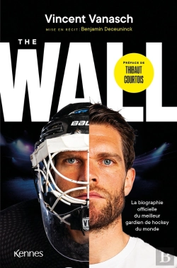 Bertrand.pt - The Wall : La Biographie Officielle Du Meilleur Gardien De Hockey Du Monde