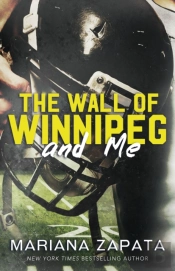The Wall Of Winnipeg And Me