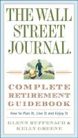 The Wall Street Journal. Complete Retirement Guidebook