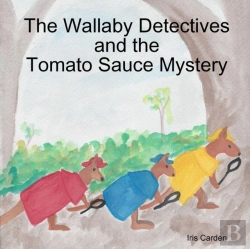 Bertrand.pt - The Wallaby Detectives And The Tomato Sauce Mystery