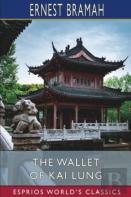 The Wallet Of Kai Lung (Esprios Classics)