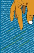 The Walls Are My Audience And The Words Play Between My Fingers