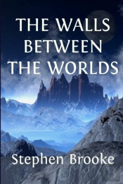 The Walls Between The Worlds
