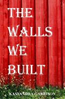 The Walls We Built