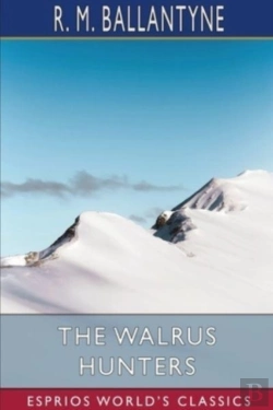 Bertrand.pt - The Walrus Hunters  Esprios Classics