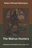 The Walrus Hunters
