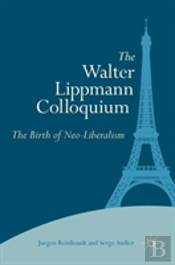 The Walter Lippmann Colloquium