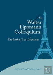 The Walter Lippmann Colloquium