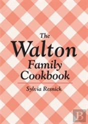 The Walton Family Cookbook