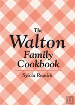 Bertrand.pt - The Walton Family Cookbook
