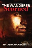 The Wanderer Scorned