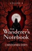 The Wanderer'S Notebook Volume Ii