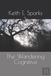 The Wandering Cognitive