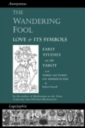 The Wandering Fool: Love And Its Symbols