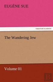The Wandering Jew - Volume 01