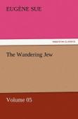 The Wandering Jew - Volume 05