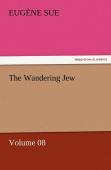 The Wandering Jew - Volume 08
