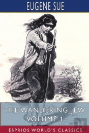 The Wandering Jew, Volume 1  Esprios Cla