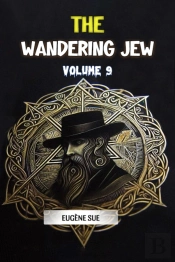 The Wandering Jew Volume 9 (Edition2024)