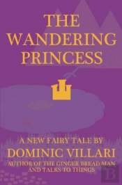 The Wandering Princess - A New Fairy Tale