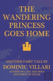The Wandering Princess Goes Home - Another Fairy Tale
