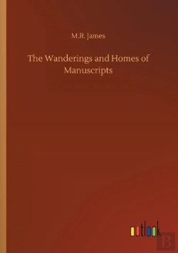 Bertrand.pt - The Wanderings And Homes Of Manuscripts
