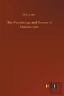 The Wanderings And Homes Of Manuscripts
