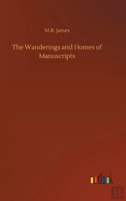 Bertrand.pt - The Wanderings And Homes Of Manuscripts