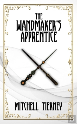Bertrand.pt - The Wandmaker'S Apprentice