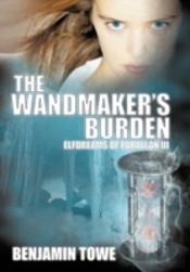 The Wandmaker'S Burden