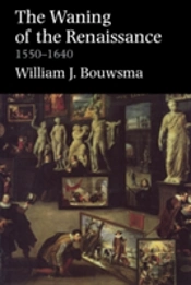The Waning Of The Renaissance, 1550-1640