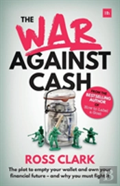 The War Against Cash