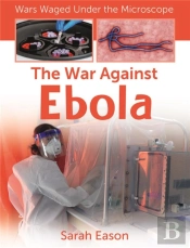 The War Against Ebola