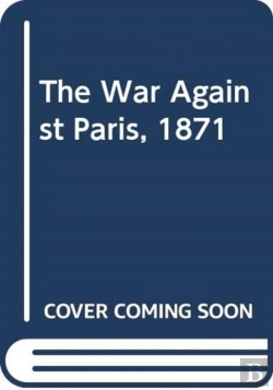 Bertrand.pt - The War Against Paris, 1871