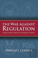 The War Against Regulation