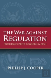 The War Against Regulation