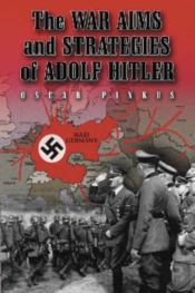 The War Aims And Strategies Of Adolf Hitler