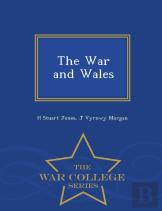The War And Wales - War College Series