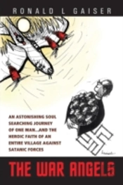 The War Angels: An Astonishing Soul Sear