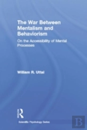 The War Between Mentalism And Behaviorism