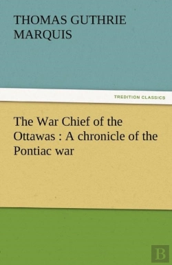Bertrand.pt - The War Chief Of The Ottawas