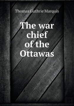 Bertrand.pt - The War Chief Of The Ottawas