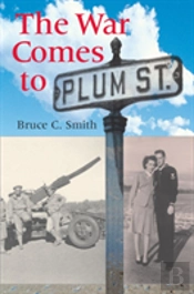 The War Comes To Plum Street